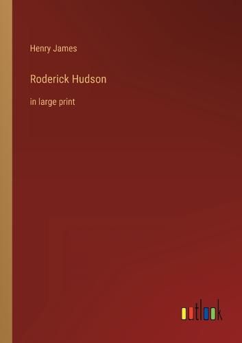 Cover image for Roderick Hudson: in large print