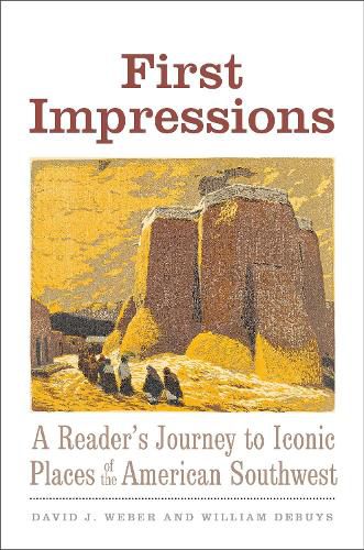 Cover image for First Impressions: A Reader's Journey to Iconic Places of the American Southwest