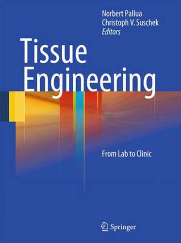 Cover image for Tissue Engineering: From Lab to Clinic