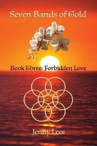 Cover image for Seven Bands of Gold: Forbidden Love