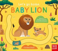 Cover image for Let's Go Home, Baby Lion