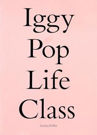 Cover image for Iggy Pop Life Class