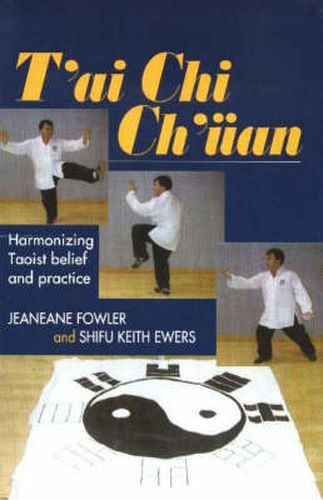 Cover image for T'ai Chi Ch'uan: Harmonizing Taoist Belief and Practice