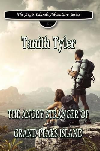 Cover image for The Angry Stranger of Grand Peaks Island