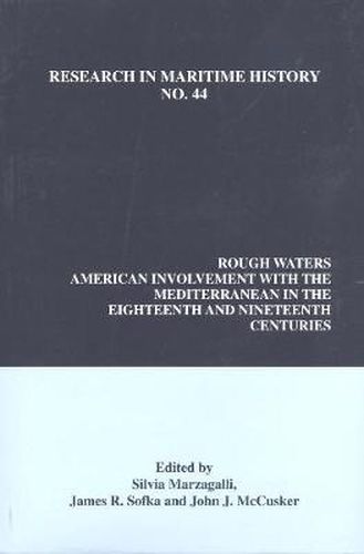 Cover image for Rough Waters: American Involvement with the Mediterranean in the Eighteenth and Nineteenth Centuries
