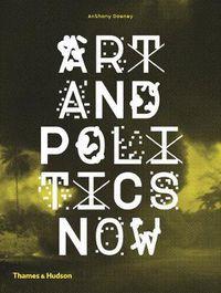 Cover image for Art and Politics Now