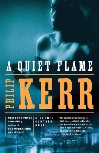 Cover image for A Quiet Flame: A Bernie Gunther Novel