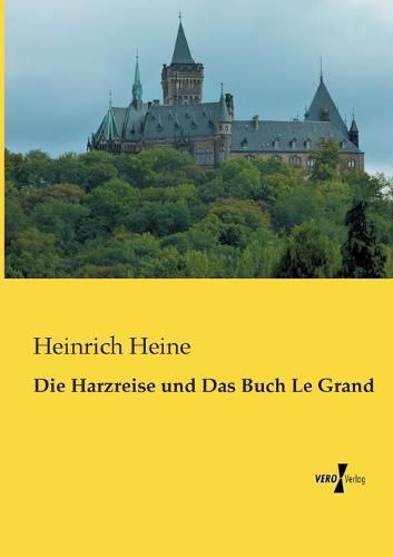 Cover image for Die Harzreise und Das Buch Le Grand