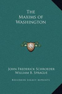 Cover image for The Maxims of Washington