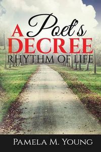 Cover image for A Poet's Decree: Rhythm of Life