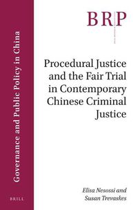 Cover image for Procedural Justice and the Fair Trial in Contemporary Chinese Criminal Justice