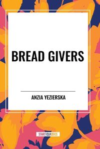 Cover image for Bread Givers