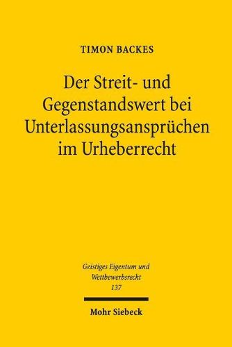 Der Streit- und Gegenstandswert bei Unterlassungsanspruchen im Urheberrecht