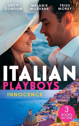 Italian Playboys: Innocence: Reunited with Her Italian Ex / the Temporary Mrs. Marchetti / Bartering Her Innocence