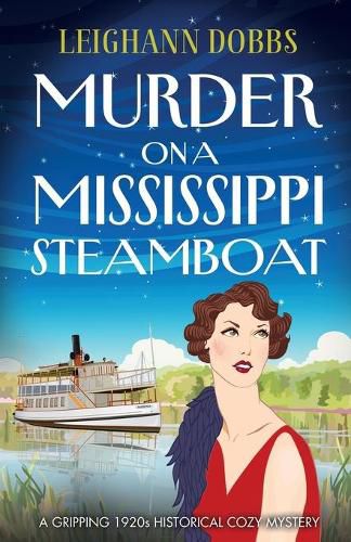 Cover image for Murder on a Mississippi Steamboat: A gripping 1920s historical cozy mystery