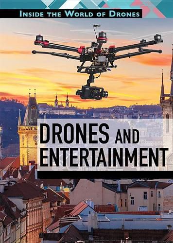 Drones and Entertainment