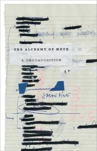 Cover image for The Alchemy of Meth: A Decomposition