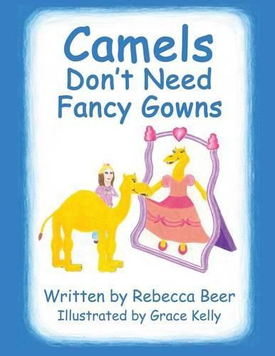 Cover image for Camels Don't Need Fancy Gowns