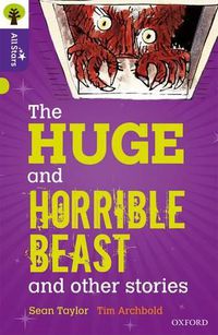 Cover image for Oxford Reading Tree All Stars: Oxford Level 11 The Huge and Horrible Beast: Level 11