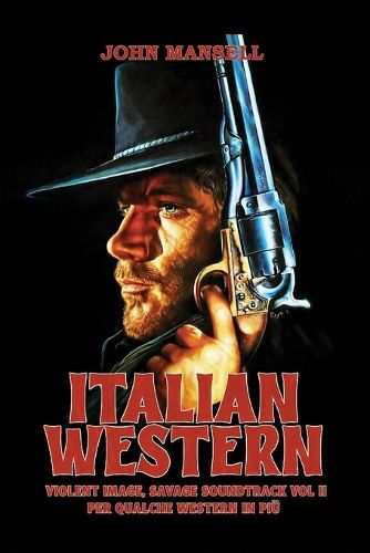 Cover image for Italian Western - Violent Image, Savage Soundtrack Volume Two
