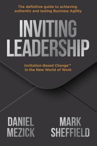 Cover image for Inviting Leadership: Invitation-Based Change(TM) in the New World of Work