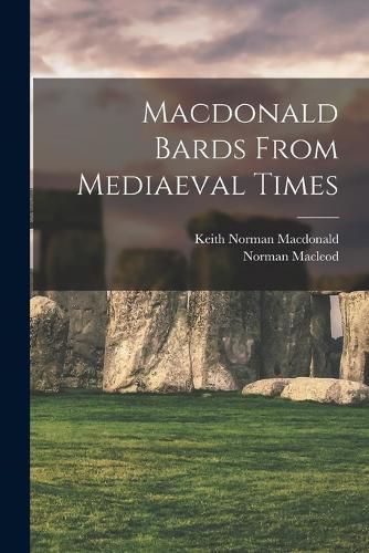 Cover image for Macdonald Bards From Mediaeval Times