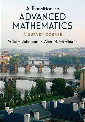 Cover image for A Transition to Advanced Mathematics: A Survey Course