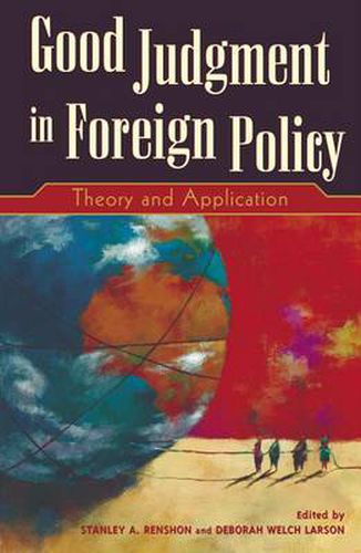 Cover image for Good Judgment in Foreign Policy: Theory and Application