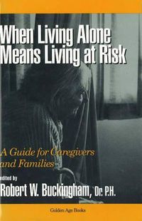 Cover image for When Living Alone Means Living at Risk