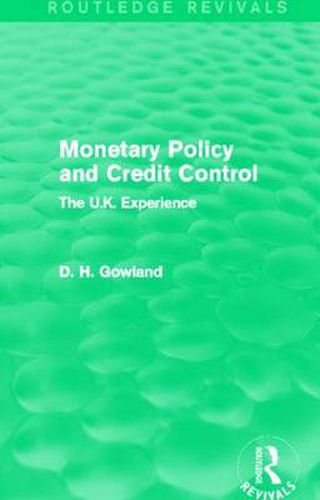 Cover image for Monetary Policy and Credit Control (Routledge Revivals): The UK Experience