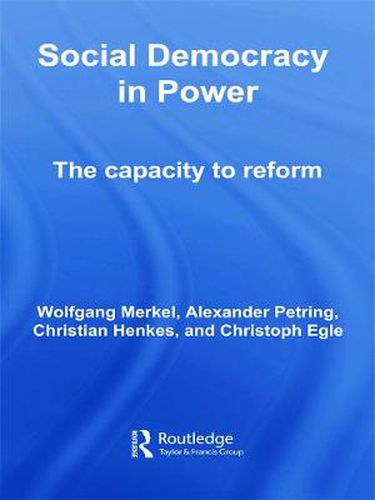 Cover image for Social Democracy in Power: The Capacity to Reform