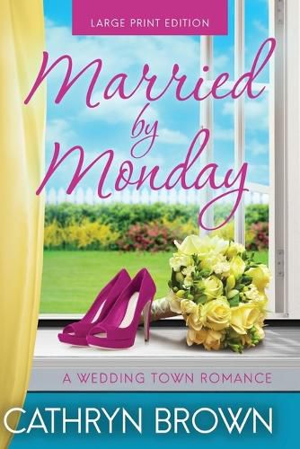 Cover image for Married by Monday: Large Print