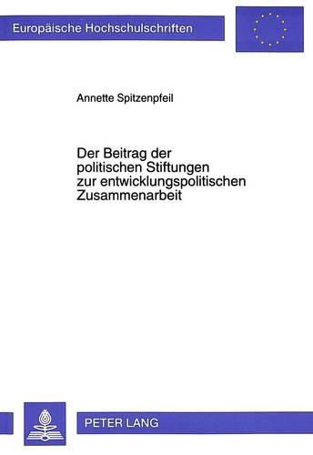 Cover image for Der Beitrag Der Politischen Stiftungen Zur Entwicklungspolitischen Zusammenarbeit
