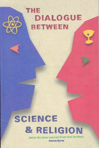 Cover image for Dialogue between Science and Religion: What We Have Learned from One Another