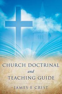 Cover image for Church Doctrinal and Teaching Guide