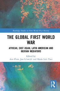 Cover image for The Global First World War