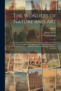 Cover image for The Wonders of Nature and Art