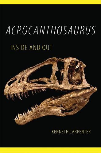 Cover image for Acrocanthosaurus Inside and Out