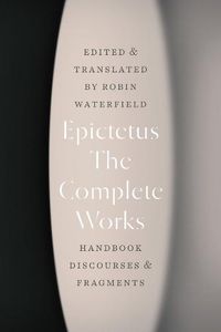 Cover image for The Complete Works: Handbook, Discourses, and Fragments