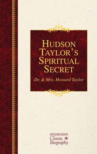 Cover image for Hudson Taylor's Spiritual Secret