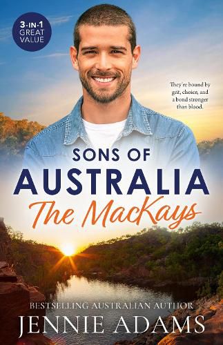Cover image for Sons Of Australia: The MacKays/Australian Boss: Diamond Ring/Surprise: Outback Proposal/Tempted By Her Tycoon Boss