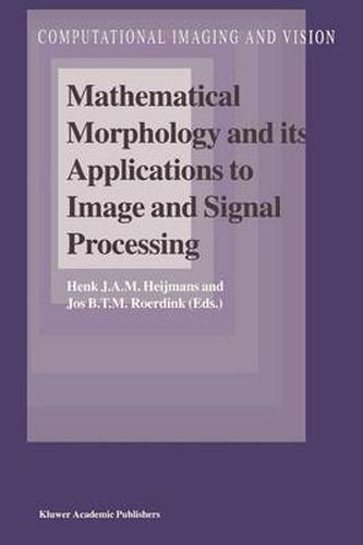 Cover image for Mathematical Morphology and its Applications to Image and Signal Processing