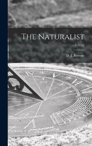 The Naturalist; v.2 (1832)