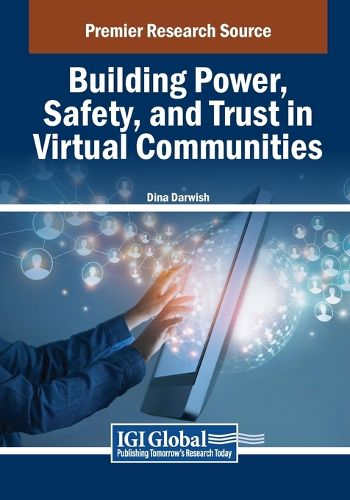 Cover image for Building Power, Safety, and Trust in Virtual Communities