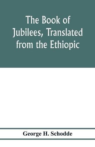Cover image for The Book of Jubilees, translated from the Ethiopic