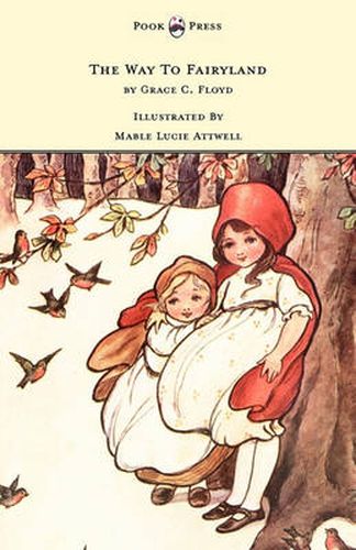 Cover image for The Way To Fairyland Illustrated by Mable Lucie Attwell