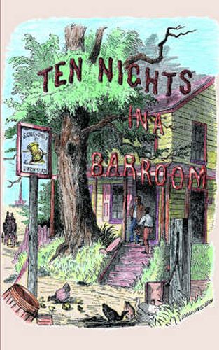 Cover image for Ten Nights in a Bar-Room and What I Saw: And What I Saw There