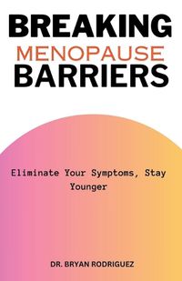 Cover image for Breaking Menopause Barriers