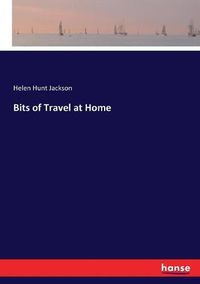 Cover image for Bits of Travel at Home