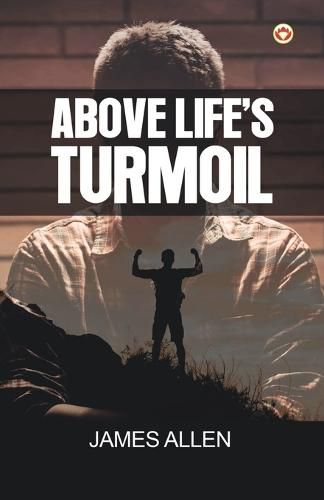 Cover image for Above Life's Turmoil